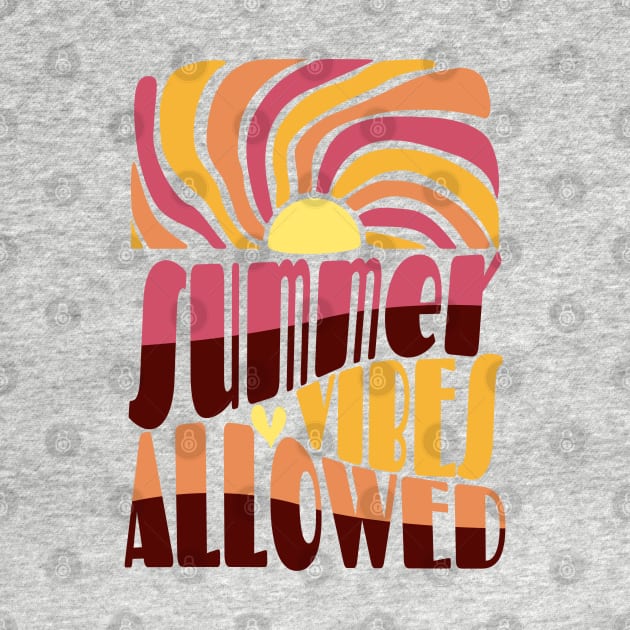 Summer Vibes Allowed by Crystal Womack Digital Designs